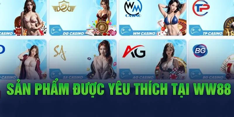 Những sản phẩm cá cược có tại nhà cái WW88